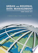 Urban and regional data management : UDMS annual 2011 : proceedings of the Urban Data Management Society Symposium 2011, Delft, the Netherlands, 28-30 September 2011 /