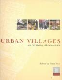 Urban villages and the making of communities /