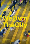 We own the city : enabling community practice in architecture and urban planning /