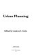 Urban planning /