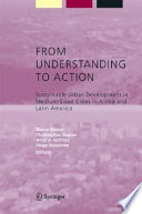 From understanding to action : sustainable urban development in medium-sized cities in Africa and Latin America /