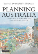 Planning Australia : an overview of urban and regional planning /