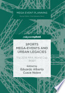 Sports mega-events and urban legacies : the 2014 FIFA World Cup, Brazil /