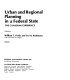 Urban and regional planning in a Federal State : the Canadian experience /