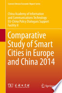 Comparative study of smart cities in Europe and China 2014 /