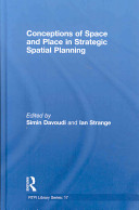 Conceptions of space and place in strategic spatial planning /