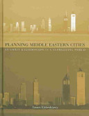 Planning Middle Eastern cities : an urban kaleidoscope in a globalizing world /