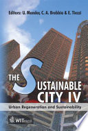 The sustainable city IV : urban regeneration and sustainability /