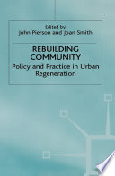 Rebuilding community : policy and practice in urban regeneration /