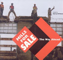 Mills for sale : the way ahead /