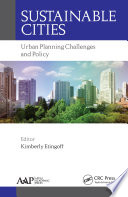Sustainable cities : urban planning challenges and policy /