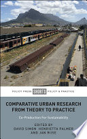 Comparative Urban Research From Theory To Practice : Co-Production For Sustainability /