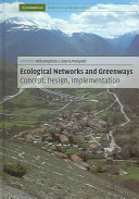 Ecological networks and greenways : concept, design, implementation /