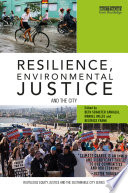 Resilience, environmental justice and the city /