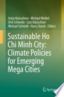 Sustainable Ho Chi Minh City : climate policies for emerging mega cities /