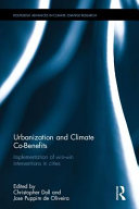 Urbanization and climate co-benefits : implementation of win-win interventions in cities /