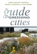 The guide to greening cities /