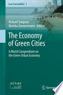The economy of green cities : a world compendium on the green urban economy /
