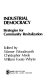 Industrial democracy : strategies for community revitalization /