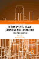 Urban events, place branding and promotion : place event marketing /