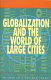 Globalization and the world of large cities /
