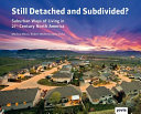 Still detached and subdivided? : suburban ways of living in 21st century North America /