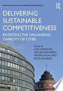 Delivering sustainable competitiveness : revisiting the organising capacity of cities /