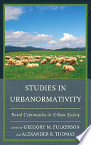 Studies in urbanornativity : rural community in urban society /
