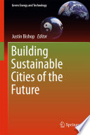 Building sustainable cities of the future /
