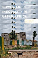 Power and informality in urban Africa : ethnographic perspectives /