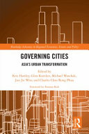 Governing cities : Asia's urban transformation /
