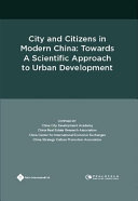 City and citizens in modern China : towards a scientific approach to urban development /