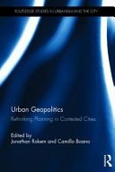 Urban geopolitics : rethinking planning in contested cities /