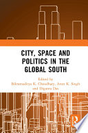 City, space and politics in the global south /