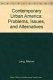 Contemporary urban America : problems, issues, and alternatives /