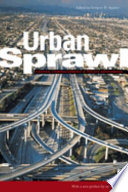 Urban sprawl : causes, consequences & policy responses /