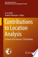 Contributions to Location Analysis : In Honor of Zvi Drezner's 75th Birthday /