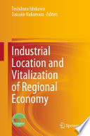 Industrial Location and Vitalization of Regional Economy /