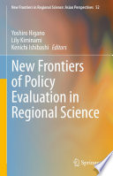 New Frontiers of Policy Evaluation in Regional Science /