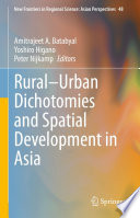 Rural-Urban Dichotomies and Spatial Development in Asia /