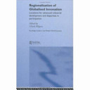 Regionalisation of globalised innovation : locations for advanced industrial development and disparities in participation /