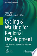 Cycling & Walking for Regional Development : How Slowness Regenerates Marginal Areas /