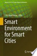 Smart Environment for Smart Cities /