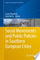 Social Movements and Public Policies in Southern European Cities /