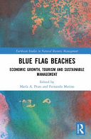 Blue Flag beaches : economic growth, tourism and sustainable management /