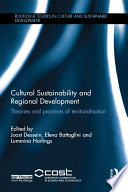 Cultural sustainability and regional development : theories and practices of territorialism /