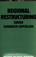 Regional restructuring under advanced capitalism /