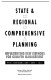 State & regional comprehensive planning : implementing new methods for growth management /