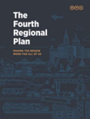 The Fourth Regional Plan for the New York-New Jersey-Connecticut Metropolitan Area : making the region work for all of us /