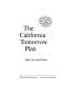 The California Tomorrow plan /